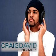 FILL ME IN by Craig David
