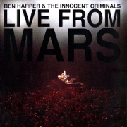 LIVE FROM MARS by Ben Harper