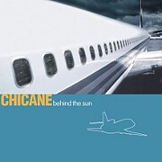 BEHIND THE SUN by Chicane