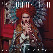 Can't Rely On You by Paloma Faith