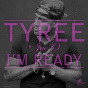 I'm Ready by Tyree feat. Jae'O
