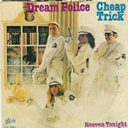 Dream Police by Cheap Trick