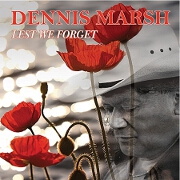 Lest We Forget by Dennis Marsh