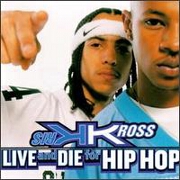 Live & Die For Hip Hop by Kris Kross
