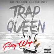 Trap Queen by Fetty Wap