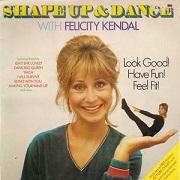 Shape Up And Dance by Felicity Kendal