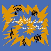 Lovely Creatures: The Best Of (1984-2014) by Nick Cave And The Bad Seeds