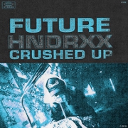 Crushed Up by Future