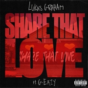 Share That Love by Lukas Graham feat. G-Eazy