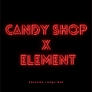 Candy Shop X Element (Remix) by Eduardo Luzquiños