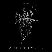 Archetypes by Estère