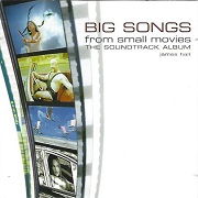 BIG SONGS FROM SMALL MOVIES by James Hall