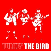 Turkey The Bird by Turkey The Bird