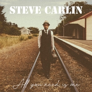 All You Need Is Me by Steve Carlin