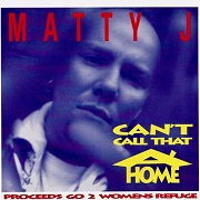 Can't Call That A Home by Matty J Ruys