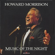Music Of The Night by Sir Howard Morrison