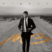 Higher by Michael Buble