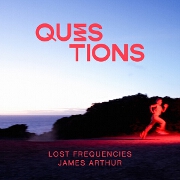 Questions by Lost Frequencies And James Arthur