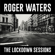 The Lockdown Sessions by Roger Waters