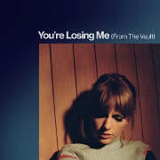 You're Losing Me (From The Vault) by Taylor Swift