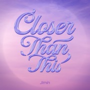 Closer Than This by Jimin
