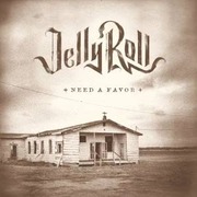 Need A Favor by Jelly Roll