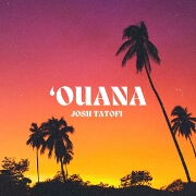 'Ouana by Josh Tatofi