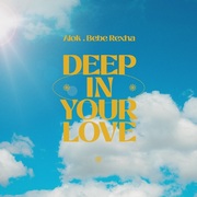 Deep In Your Love by Alok And Bebe Rexha