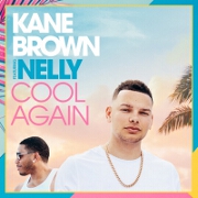 Cool Again by Kane Brown feat. Nelly