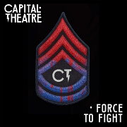 Force To Fight by Capital Theatre