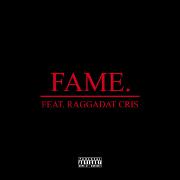 FAME. by POETIK feat. Raggadat Cris