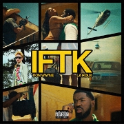 IFTK by Tion Wayne And La Roux