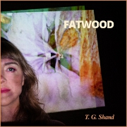 Fatwood by T.G. Shand