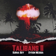 Talibans II by Burna Boy And Byron Messia