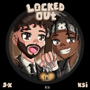 Locked Out by S-X And KSI