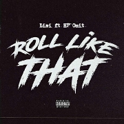 Roll Like That by Lisi And Hp Boyz feat. HP ONIT