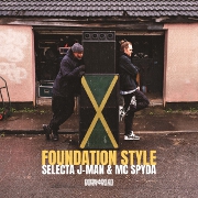 Foundation Style by Selecta J-Man And MC Spyda