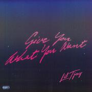 Give You What You Want by Lil Tjay