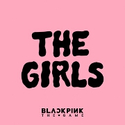 The Girls by BLACKPINK