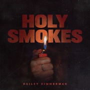 Holy Smokes by Bailey Zimmerman