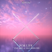 For Life by Kygo feat. Zak Abel And Nile Rodgers
