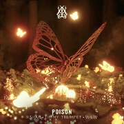 Poison by R3HAB, Timmy Trumpet And W&W