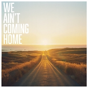 We Ain't Coming Home by Sons Of Zion feat. Corrella
