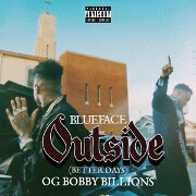 Outside (Better Days) by Blueface And Og Bobby Billions