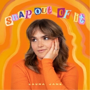 Snap Out Of It by Laura Jane