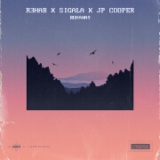 Runaway by R3HAB, Sigala And JP Cooper