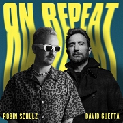 On Repeat by Robin Schulz And David Guetta