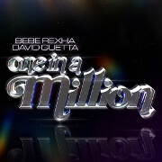 One In A Million by Bebe Rexha And David Guetta