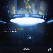 Shaq & Kobe by Rick Ross And Meek Mill
