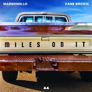 Miles On It by Marshmello And Kane Brown